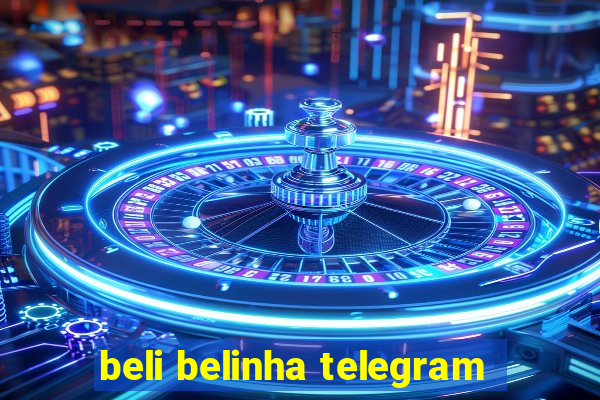 beli belinha telegram